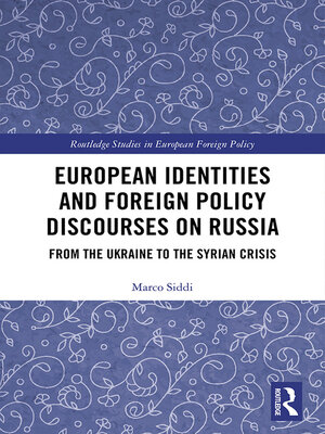 cover image of European Identities and Foreign Policy Discourses on Russia
